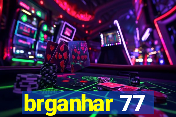 brganhar 77